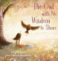 The Owl with No Wisdom to Share - Poole, Caroline