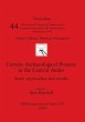 Current Archaeological Projects in the... - Bild 1