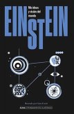 Einstein. MIS Ideas Y Visión del Mundo