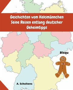 Cover Geschichten vom Keksmännchen Seine Reisen entlang deutscher Geheimtipps