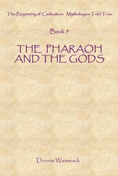 The Pharaoh and the Gods - Wammack, Dennis