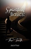 Spiritual Basics: The Truth