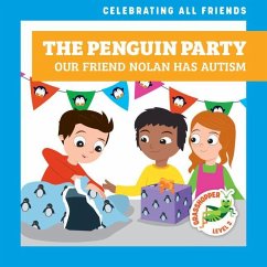 The Penguin Party: Our Friend Nolan Has Autism - McDonald, Kirsten