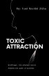 Toxic Attraction - Bild 1