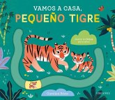 Vamos a casa, pequeño tigre Vamos a casa, pequeño tigre
