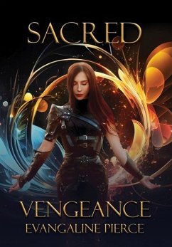 Sacred Vengeance - Pierce, Evangaline
