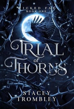 Trial of Thorns - Trombley, Stacey