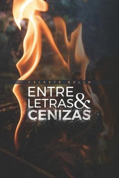 Entre letras y cenizas - Bello, Celeste