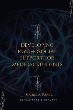 Developing psychosocial support for medical students - S, Gairola Parul