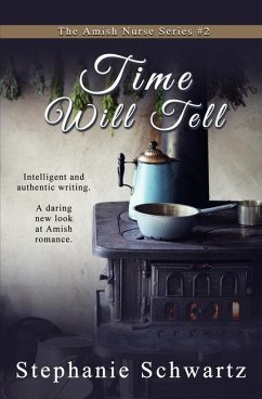 Time Will Tell: An Amish Romance - Schwartz, Stephanie