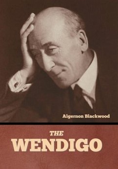 The Wendigo - Blackwood, Algernon