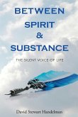 Between Spirit and Substance: The Silent Voice of Life