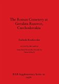 The Roman Cemetery at Gerulata Rusovce, Czechoslovakia
