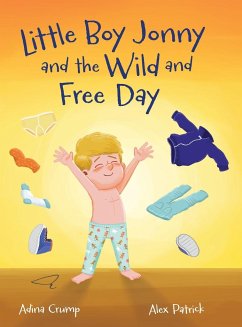 Little Boy Jonny and the Wild and Free Day - Crump, Adina