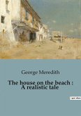 The house on the beach : A realistic tale