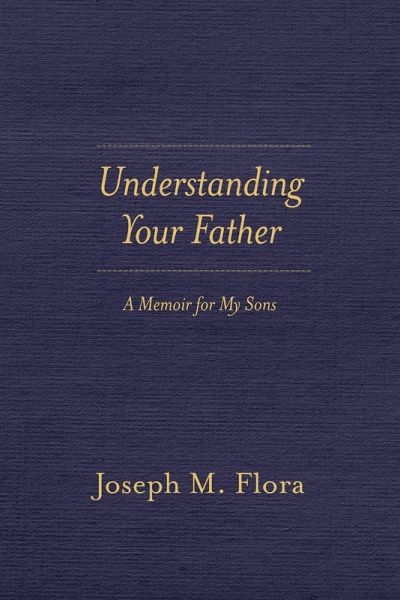 Understanding Your Father Understanding Your Father