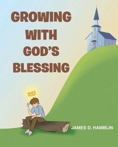 Growing With God's Blessing - Hamblin, James D.