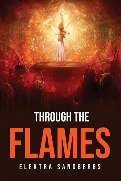 Through The Flames - Elektra Sandbergs