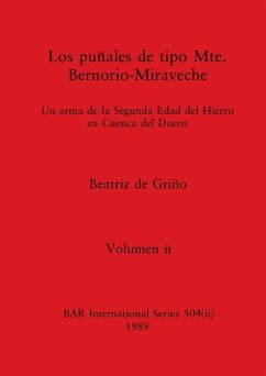 Los puñales de tipo Mte. Bernorio-Miraveche, Volumen ii - Griño, Beatriz de