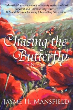 Chasing The Butterfly - Mansfield, Jayme