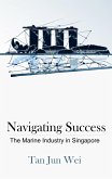 Navigating Success: The Marine Industry in Singapore (eBook, ePUB)