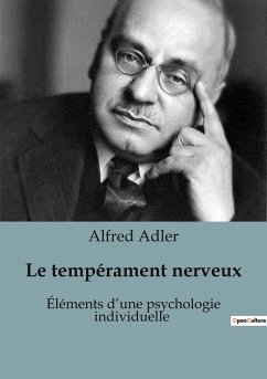 Le tempérament nerveux - Adler, Alfred