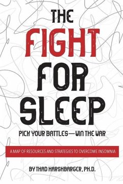 The Fight for Sleep - Harshbarger, Thad R