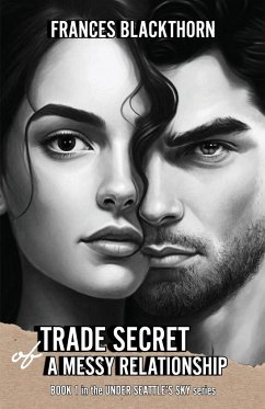 Trade Secret of a Messy Relationship - Blackthorn, Frances