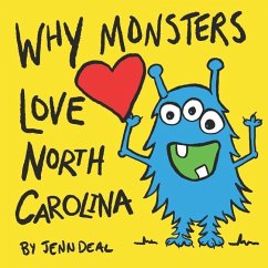 Why Monsters Love North Carolina - Deal, Jenn