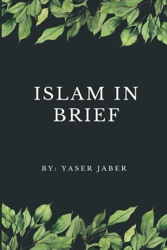 Islam In Brief - Jaber, Yaser