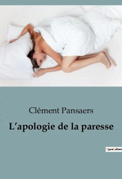 L¿apologie de la paresse - Pansaers, Clément