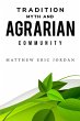 Tradition, Myth and Agrarian Community - Bild 1