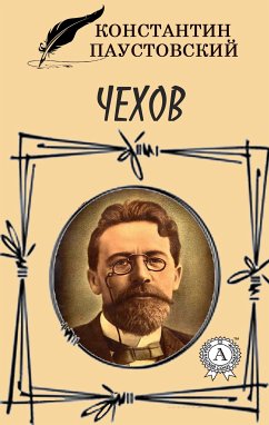 Чехов (eBook, ePUB) - Паустовский, Константин