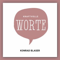 Kraftvolle Worte (MP3-Download) - Blaser, Konrad