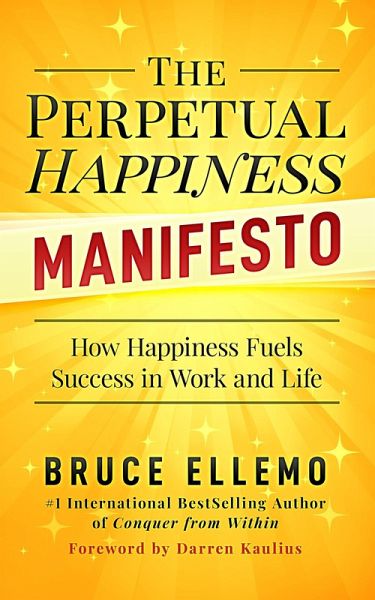 The Perpetual Happiness Manifesto (eBook, ePUB) The Perpetual Happiness Manifesto (eBook, ePUB)