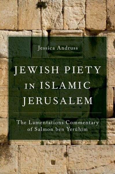 Jewish Piety in Islamic Jerusalem (eBook, PDF) Jewish Piety in Islamic Jerusalem (eBook, PDF)