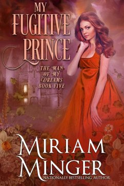 Cover My Fugitive Prince (The Man of My Dreams, #5) (eBook, ePUB)