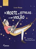 A morte, as estrelas e um violão (eBook, PDF)