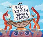 Klyde The Kraken Wants a Friend (eBook, ePUB)