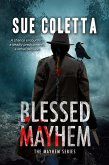 Blessed Mayhem (Mayhem Series, #2) (eBook, ePUB) Blessed Mayhem (Mayhem Series, #2) (eBook, ePUB)