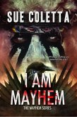 I Am Mayhem (Mayhem Series, #4) (eBook, ePUB)