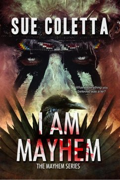 I Am Mayhem (Mayhem Series, #4) (eBook, ePUB) - Coletta, Sue