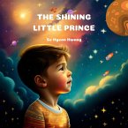 The Shining Little Prince (eBook, ePUB) The Shining Little Prince (eBook, ePUB)