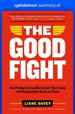 Summary of The Good Fight by Liane Davey (eBook, ePUB)
