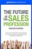Summary of The Future of the Sales Profession by Graham Hawkins (eBook, ePUB)