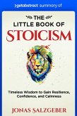 Summary of The Little Book of Stoicism by Jonas Salzgeber (eBook, ePUB)
