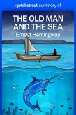 Summary of The Old Man and the Sea by Ernest Hemingway (eBook, ePUB) Summary of The Old Man and the Sea by Ernest Hemingway (eBook, ePUB)