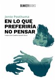 En lo que preferiría no pensar (eBook, ePUB)