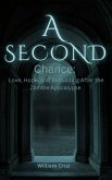 A Second Chance: Love, Hope, and Rebuilding After the Zombie Apocalypse (eBook, ePUB)