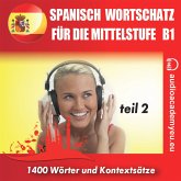Spanisch– Wortschatz für die Mittelstufe B1_Teil 02 (MP3-Download)